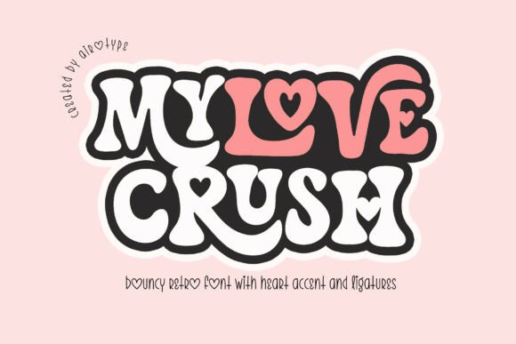 My Love Crush: A Bold Display Font for Digital Branding