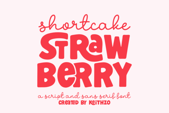 Shortcake Strawberry: A Font That Adds Sweetness to Your Brand