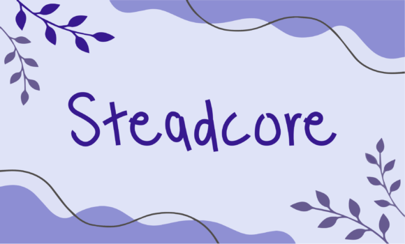Steadcore: A Font That Breathes Warmth Into Your Editorial Design