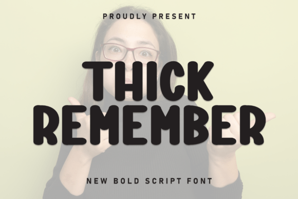Thick Remember: A Bold Script Font for Editorial Impact